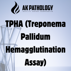TPHA (Treponema Pallidum Hemagglutination Assay)
