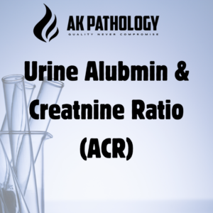 Urine Alubmin & Creatnine Ratio (ACR)