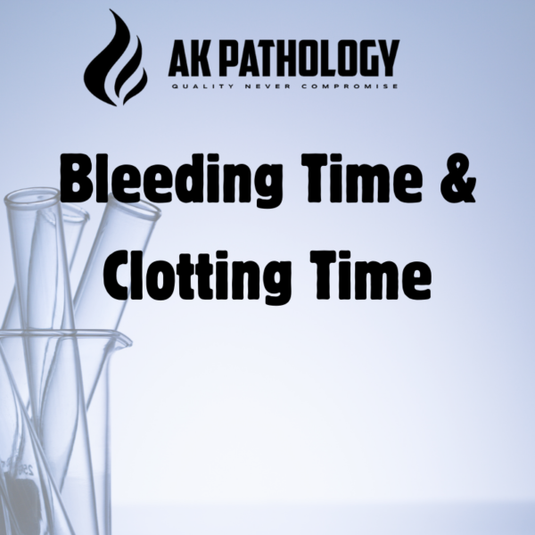 Bleeding Time & Clotting Time