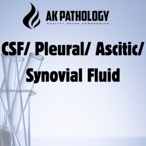 CSF/ Pleural/ Ascitic/ Synovial Fluid